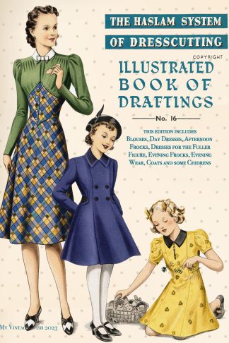 1930s Haslam Dresscutting No. 16 – Dresses, Evening Wear & Fuller Figure Styles