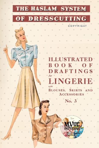 1940s Haslam Dresscutting Lingerie No. 3 – Underwear, Nightwear & Housewear
