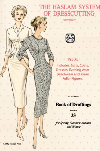 1950s Haslam Dresscutting No. 33 – Dresses, Suits, Coats & Evening Wear