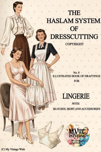 Haslam Dresscutting Lingerie No. 8 – Underwear, Nightwear & Maternity Designs