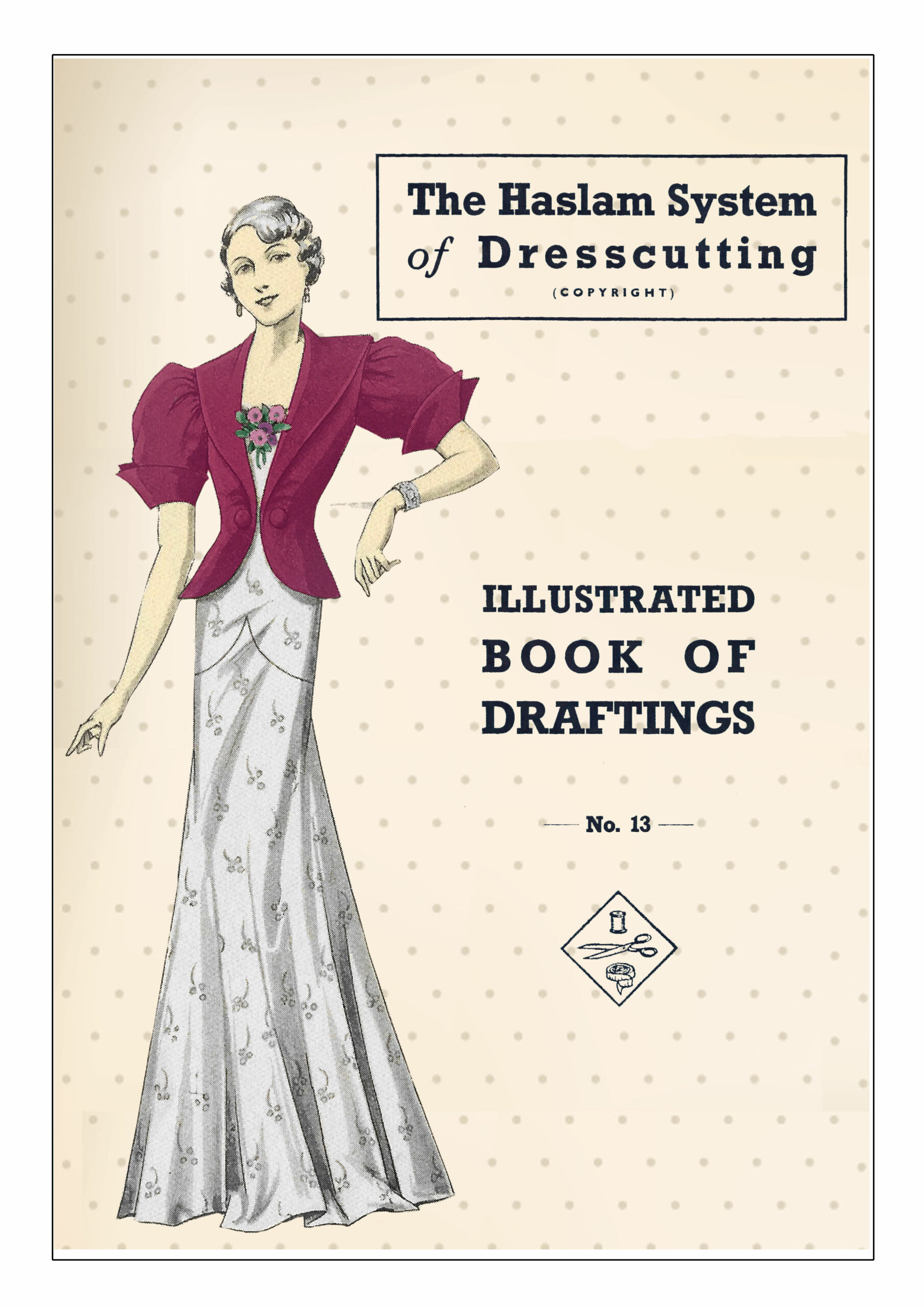 The Haslam System of Dress-cutting No. 13 1930s Design Book – My Vintage  Wish