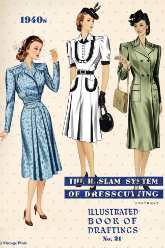1941 Haslam Dresscutting No. 21 – Dresses, Suits, Coats & Jackets