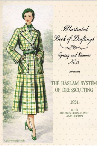 1951 Haslam Dresscutting No. 21 – Spring & Summer Dresses, Suits & Coats