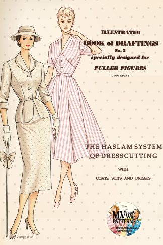 1950s Haslam Dresscutting No. 3 Fuller Figures – Plus Size Dresses, Suits & Coats