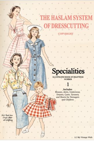 Haslam Dresscutting Specialities No. 1 – Women’s, Teen & Children’s Designs