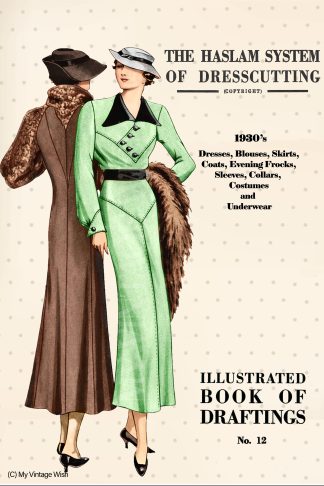 1930s Haslam Dresscutting No. 12 – Dresses, Lingerie, Nightwear & Separates