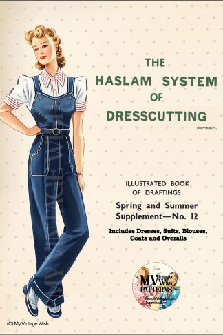 1940s Haslam Dresscutting No. 12 – Dungarees, Dresses & Sportswear