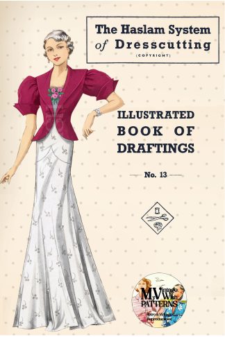 1930s Haslam Dresscutting No. 13 – Dresses, Coats, Lingerie & Evening Wear