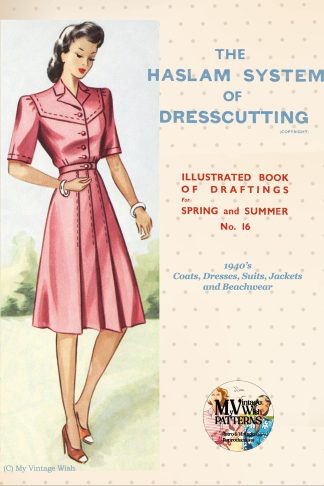 1940s Haslam Dresscutting No. 16 – Spring & Summer Dresses, Suits & Beachwear
