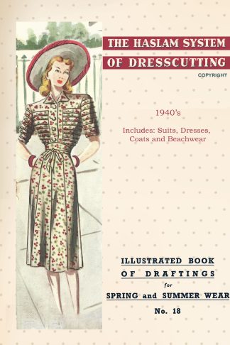 1940s Haslam Dresscutting No. 18 – Spring & Summer Dresses, Suits & Beachwear