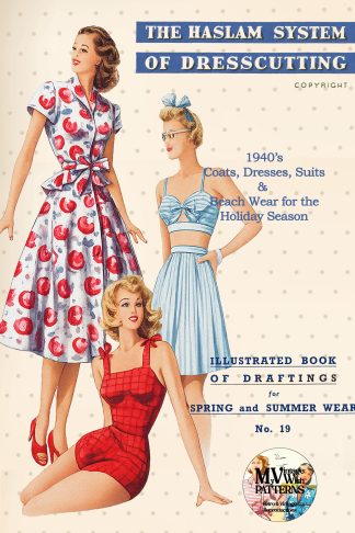 1940s Haslam Dresscutting No. 19 – Spring & Summer Dresses, Suits & Beachwear