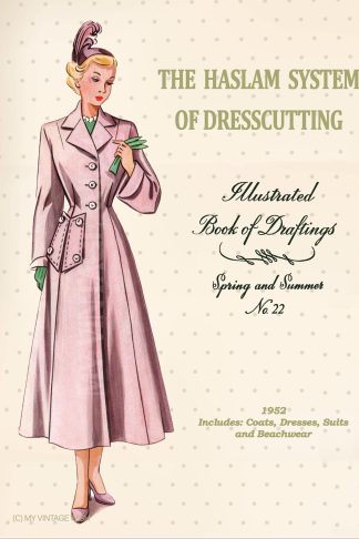 1952 Haslam Dresscutting No. 22 – Spring & Summer Dresses, Suits & Beachwear