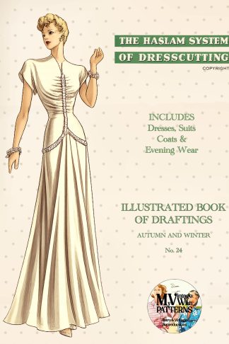 1940s Haslam Dresscutting No. 24 – Dresses, Suits, Evening Wear & Children’s Styles