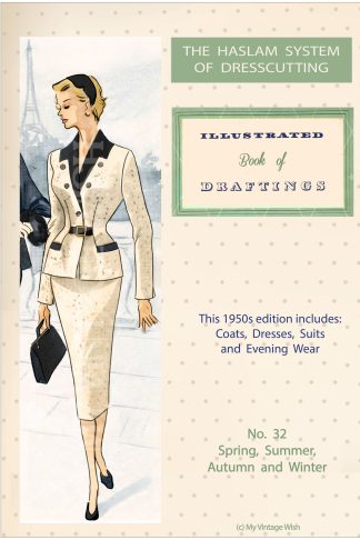 1950s Haslam Dresscutting No. 32 – Dresses, Suits, Coats & Evening Wear
